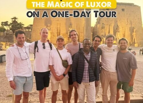 Winter Special Offer: Luxor Historical & Secrets Tour 7 Days / 6 Nights